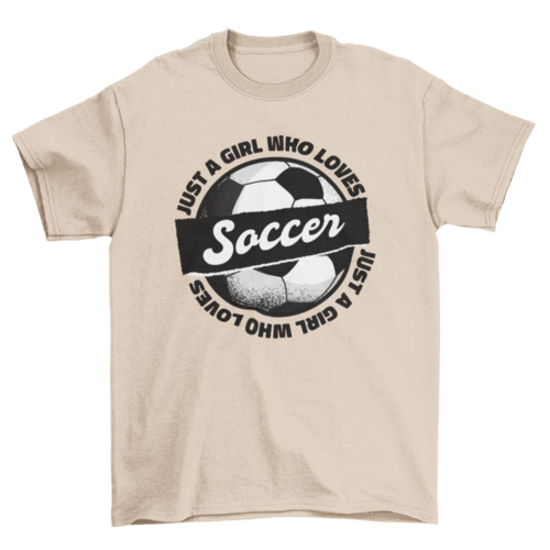 JUST A GIRL Soccer Graphic Tee Girls Soccer T-Shirt
